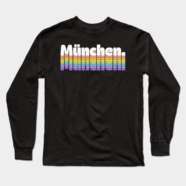 Munich / München //\\// Retro Typography Design Long Sleeve T-Shirt by DankFutura